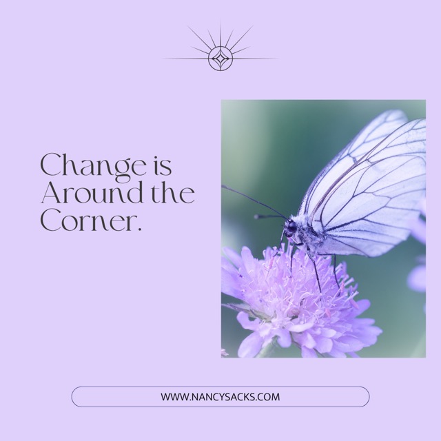Nancy Sacks post: change is around the corner